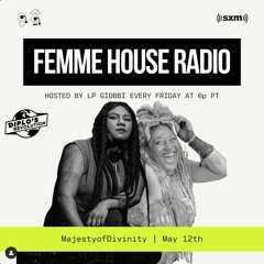 LP Giobbi presents Femme House Radio: Episode 104 - MajestyofDivinity