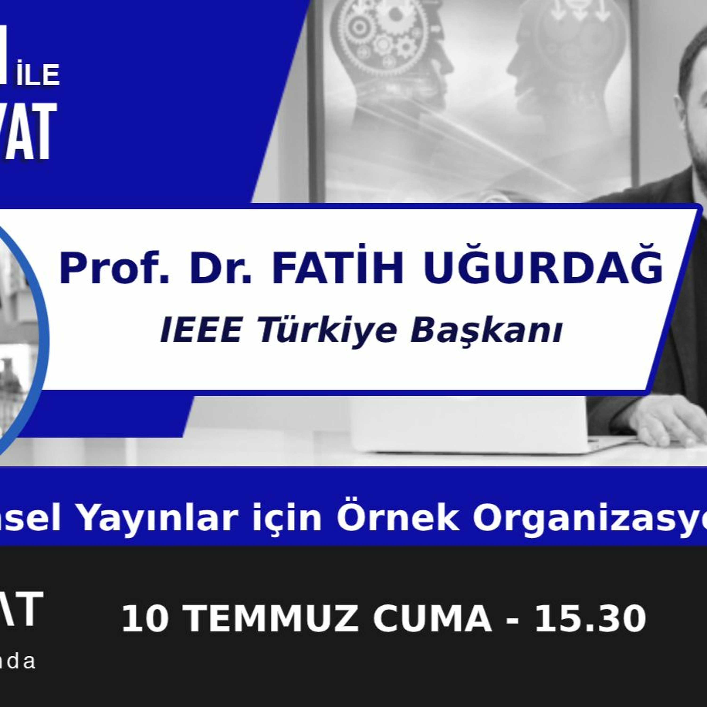 "Bilimsel Yayınlar İçin Örnek Organizasyon: IEEE" | Bölüm283 episode artwork