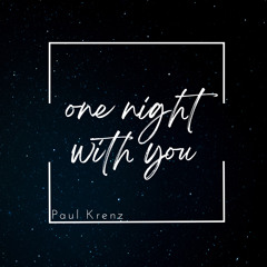 Paul Krenz - One Night With You