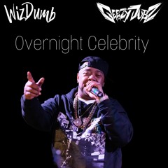 Overnight Celebrity Flip (Wizdumb x Geezydubz) 1.5K FREE DL