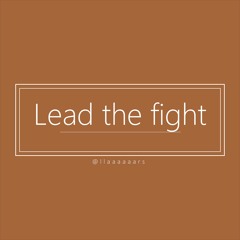 Lead The Fight