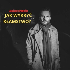 Jak wykryć kłamstwo?