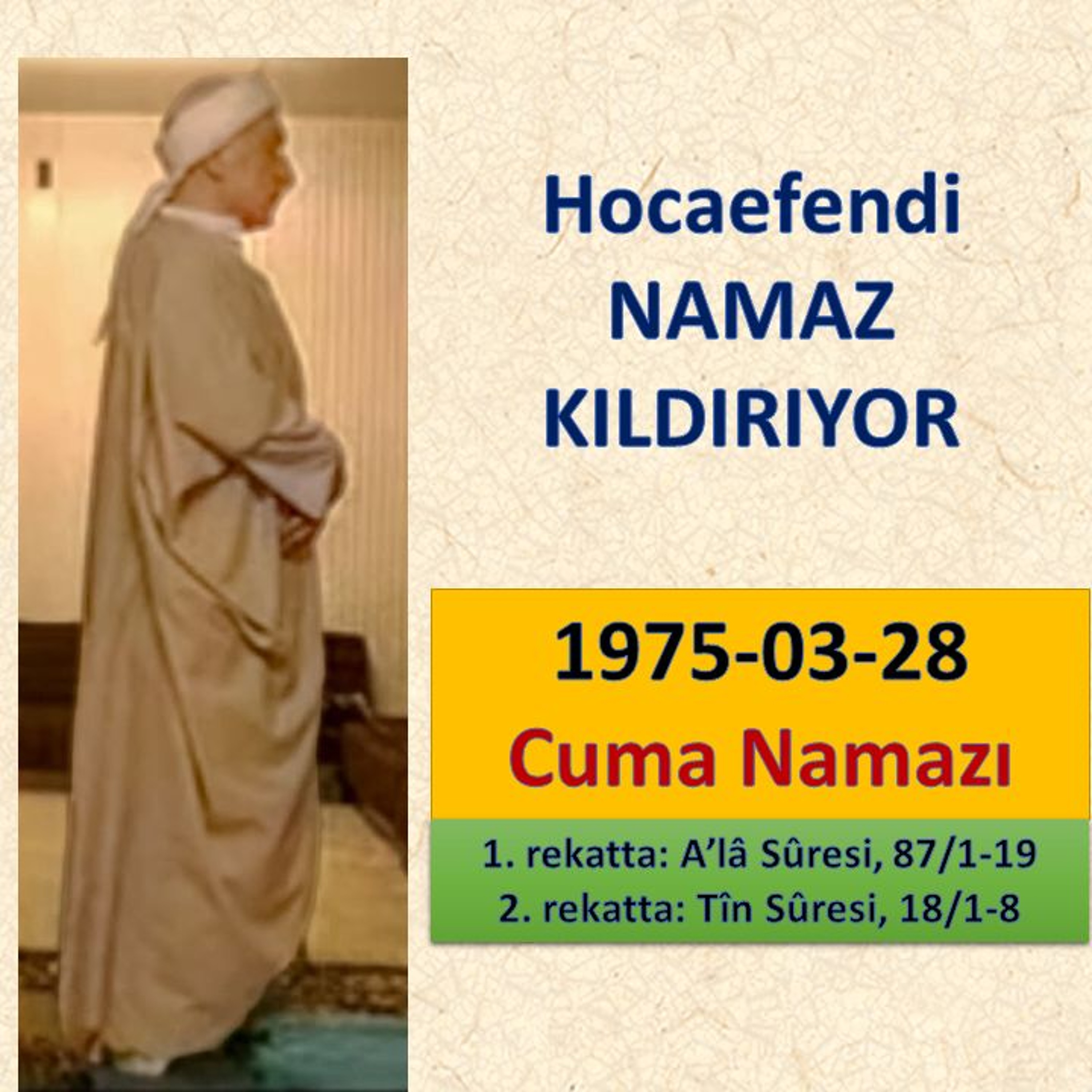 1975-03-28 Hocaefendi NAMAZ Kıldırıyor (Cuma Namazı) - M. Fethullah Gülen Hocaefendi episode artwork