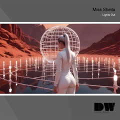 Miss Sheila - Lights Out (Original Mix)