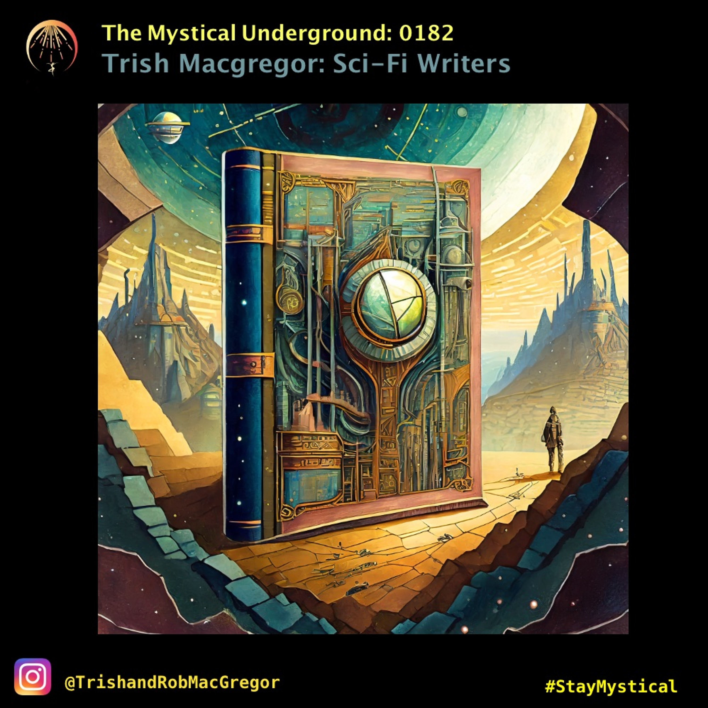 Trish and Rob MacGregor\'s The Mystical Underground
