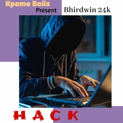 Bhirdwin 24k Hack.mp3