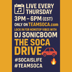 [RADIO] SOCA DRIVE SHOW - (Teamsoca.com) - 5.29.25
