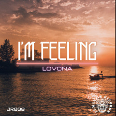 LOVONA - I'M FEELING