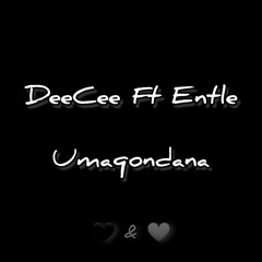 DeeCee Ft Entle - Umaqondana.mp3