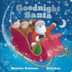 book❤read Goodnight Santa: A Bedtime Christmas Book for Kids (Goodnight Series)