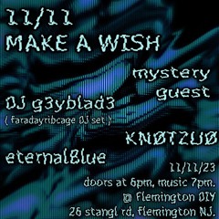 eternalBlue @ 11/11: make a wish! (11/11/23)