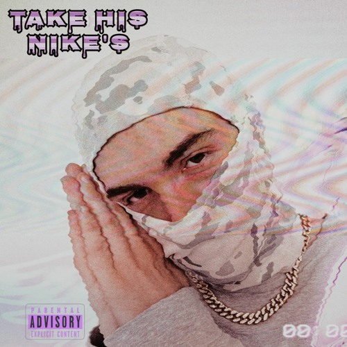 Take His Nike's (prod. AYKAYxSMOKEY)