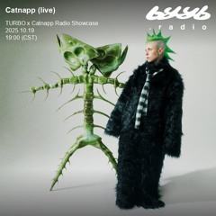 Catnapp (live) @ byyb.radio | TURBO x Catnapp Radio Showcase | Oct.19 2025