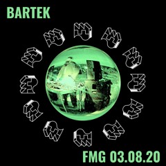 BARTEK @ FMG 2020 MARCH