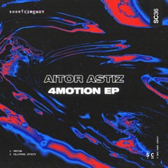 Aitor Astiz - Collateral Effects (Original Mix)
