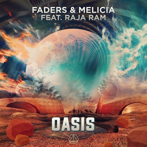 Faders & Melicia. Feat Raja Ram - Oasis