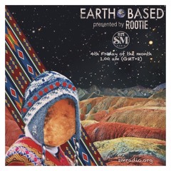 Earth Based - Rootie  ⫸  SM Radio