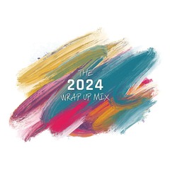 THE 2024 WRAP UP MIX - JOEY BYRNE