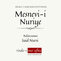 Mesnevi-i Nuriye | Bediüzzaman Said Nursi | Okuyan: İhsan Atasoy
