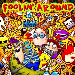 FOOLIN’ AROUND MIX