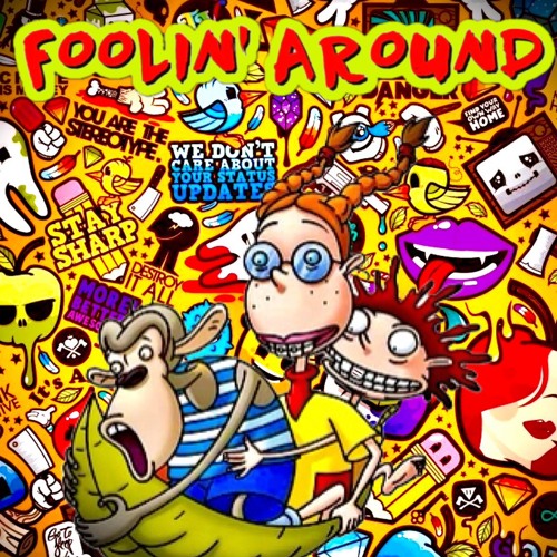 FOOLIN’ AROUND MIX