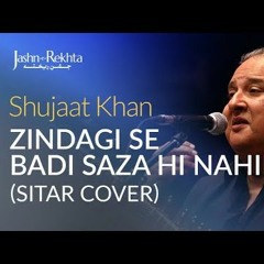 Zindagi Se Badi Saza Hi Nahin | Relaxing Sitar Cover