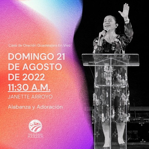 21 de agosto de 2022 - 11:30 a.m. | Alabanza y adoración