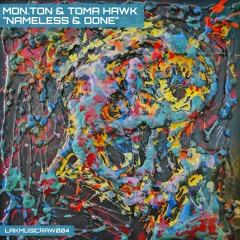 Toma Hawk aka Mon.Ton - EP "Done"- Released on 03.02.2021