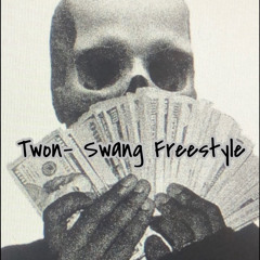 Twon- Swang freestyle