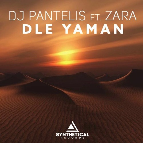DJ Pantelis Feat. Zara - Dle Yaman (Original Mix) by Hosam Elmowafy