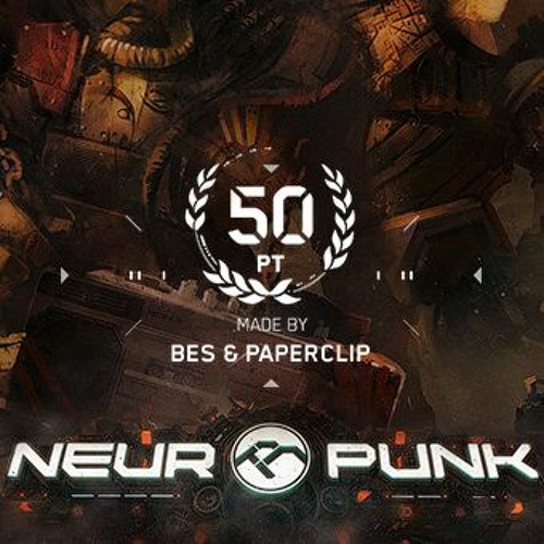 Neuropunk pt.50 made by Bes & Paperclip