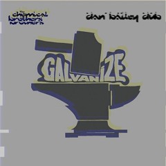 Galvanize [Dan Bailey Edit] FREE DL