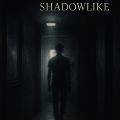 Shadowlike
