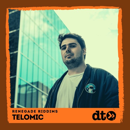 Renegade Riddims: Telomic