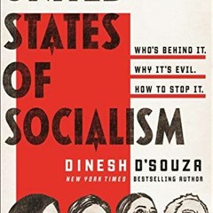 GET KINDLE 🧡 United States of Socialism: Who's Behind It. Why It's Evil. How to Stop