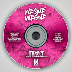 Buraka - Kalemba (Wegue Wegue) (Mixeer "Latin House" Remix)
