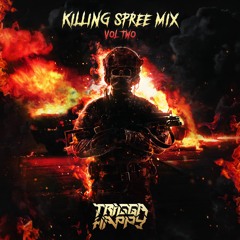 Trigga Happy Presents : KILLING SPREE MIX VOL.2