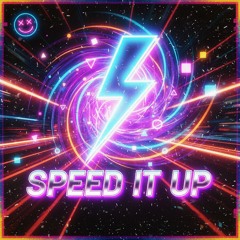 Speed it Up