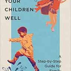 [VIEW] EPUB 📤 Teach Your Children Well: A Step-by-Step Guide for Family Discipleship