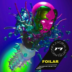#INTERNETGHETTO MIX 17 // FOILAR