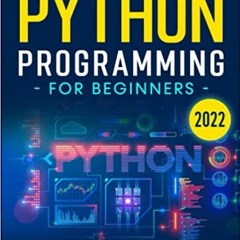 Download❤️eBook✔ Python Programming for Beginners: The Ultimate Crash Course to Learn Python in 7 Da