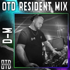 D-M - OTD Resident Mix