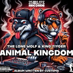 Just 2 Animals - King Tiyger (Written by Customs)