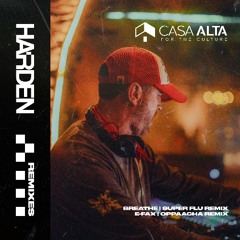 HARDEN - Breathe (Super Flu Remix)