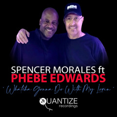 Spencer Morales ft. Phebe Edwards (M+M Main Mix)