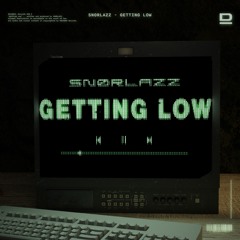 Sn0rlazz - Getting Low