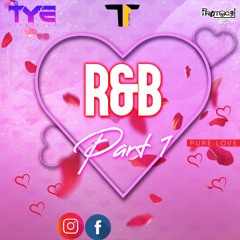Dj Tye - R&B Part 1