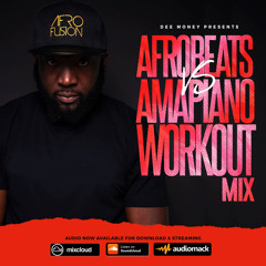 Afrobeats -Amapiano Workout Mix| DOPE MIX!