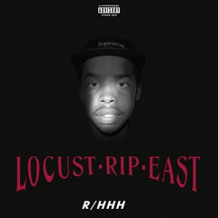 R/HHH Cypher 2020 LOCUST/RIP/EAST (prod. Effin' 5-7)