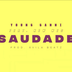 SAUDADE - Young Ganni A.K.A Jesus Black Feat. New Wes